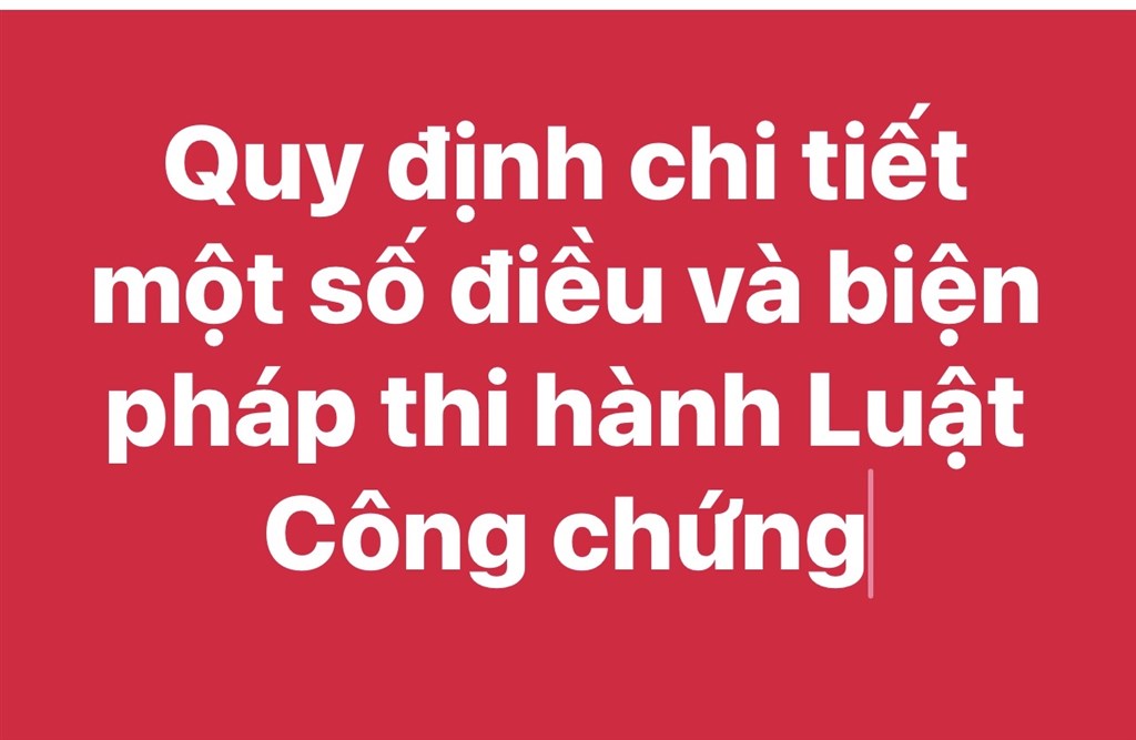 Quy định chi tiết một số điều và biện pháp thi hành Luật Công chứng