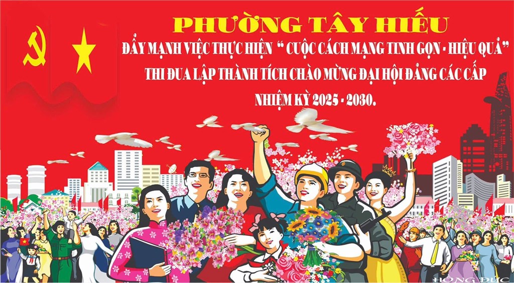 HƯỚNG TỚI ĐẠI HỘI ĐẠI BIỂU ĐẢNG BỘ PHƯỜNG TÂY HIẾU LẦN THỨ NHẤT, NHIỆM KỲ 2025-2030